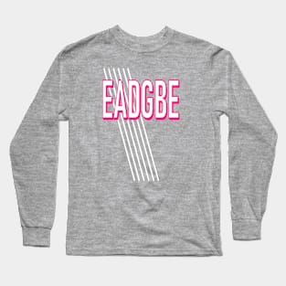 EADGBE Long Sleeve T-Shirt